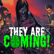 They Are Coming